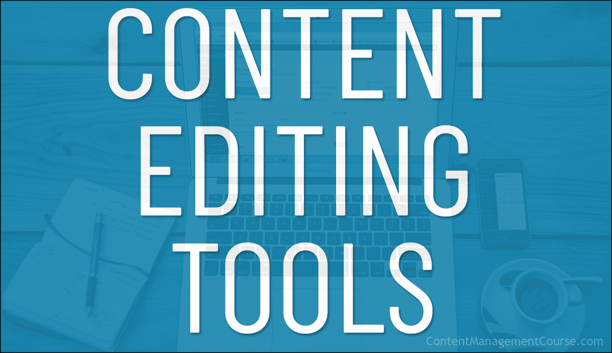 Content Editing Tools