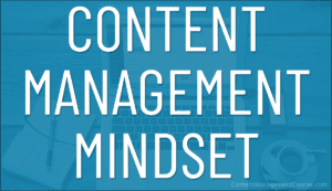 Content Management Mindset