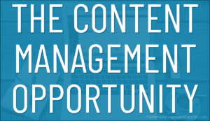 The Content Management Opportunity