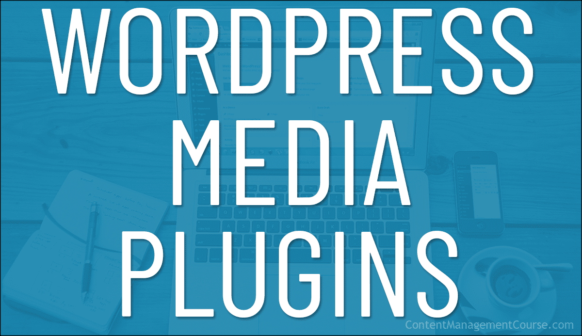 WordPress Media Plugins