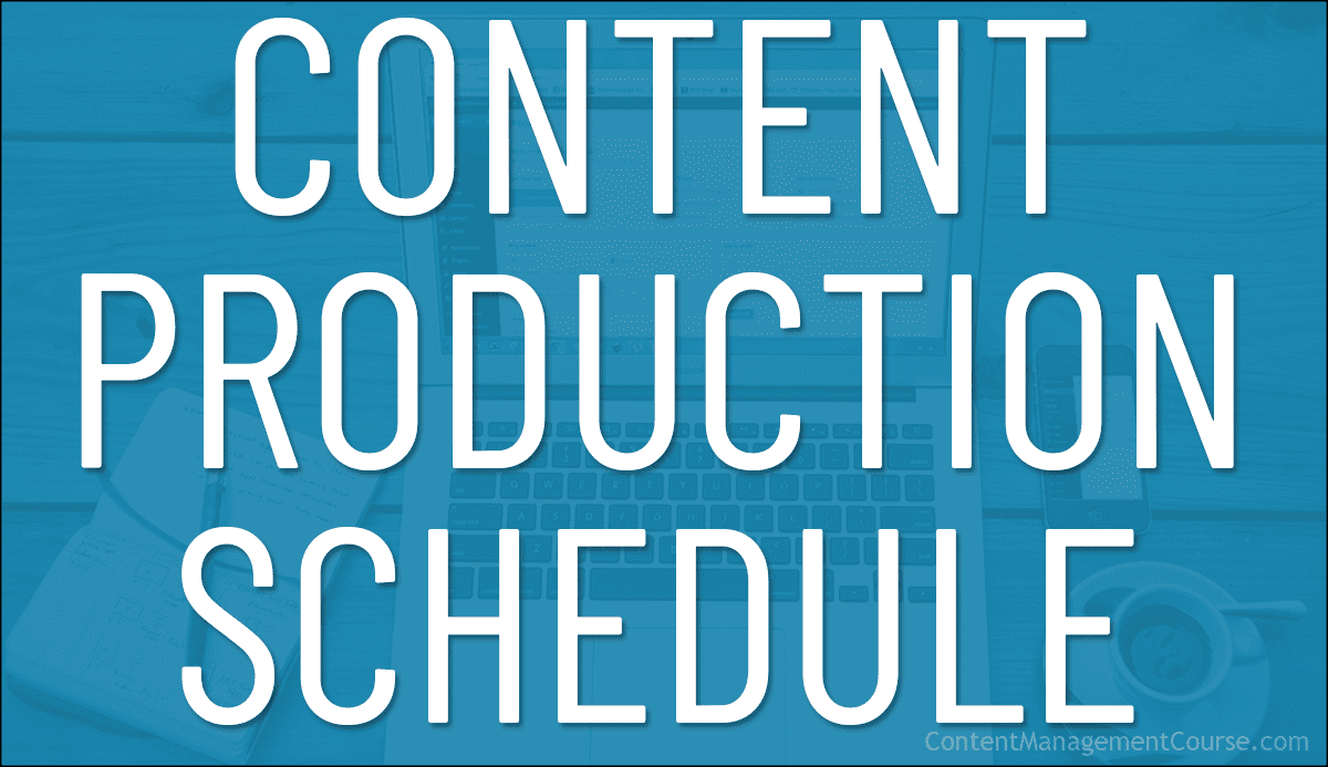 Content Production Schedule