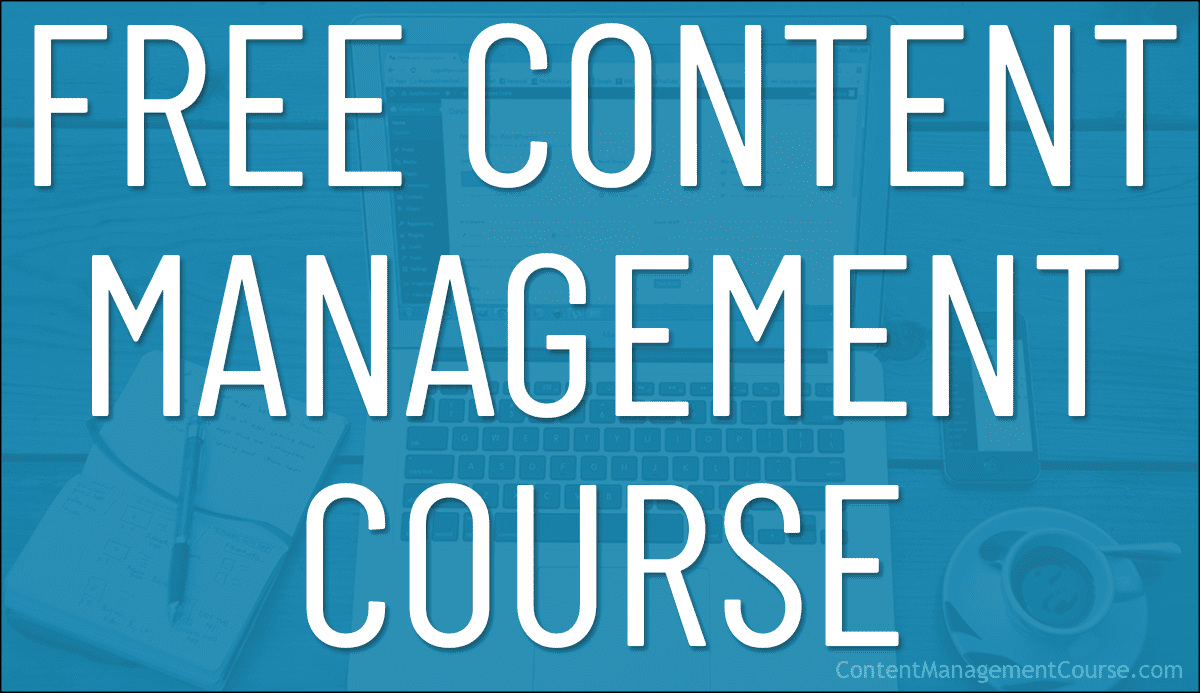 Free Content Management Course