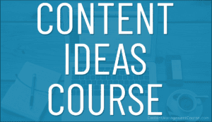 Free Content Ideas Course