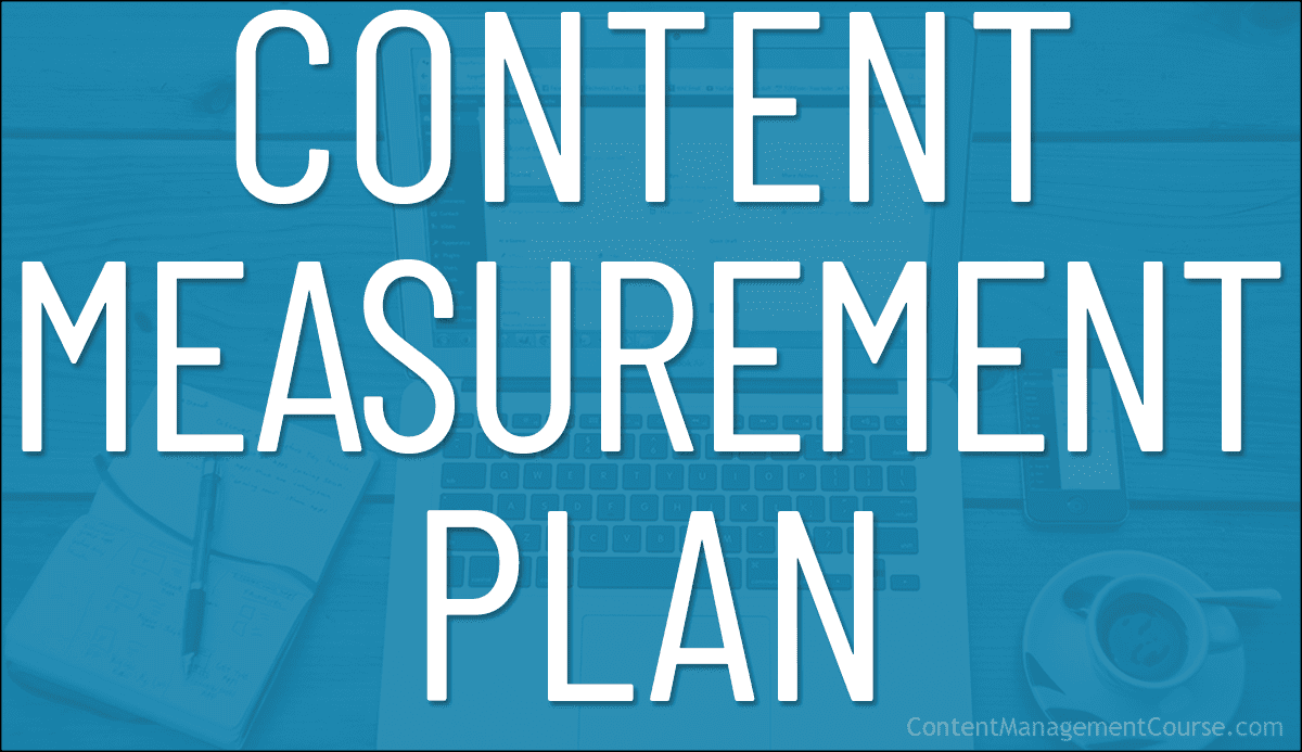 Content Measurement Plan
