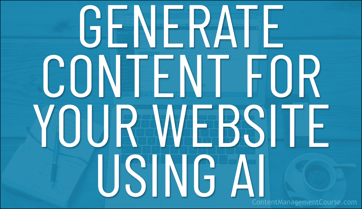 Generate Quality Website Content Using AI