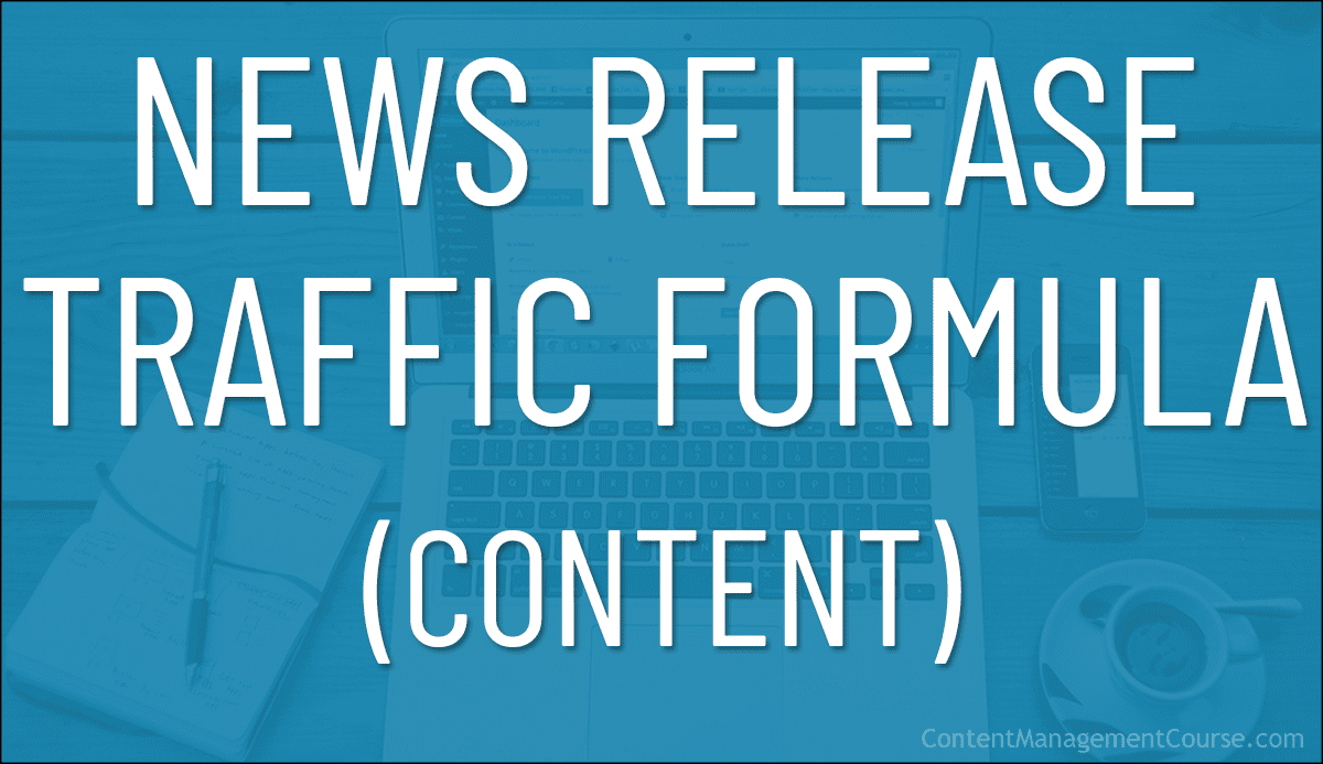 News Release Traffic Formula - Content