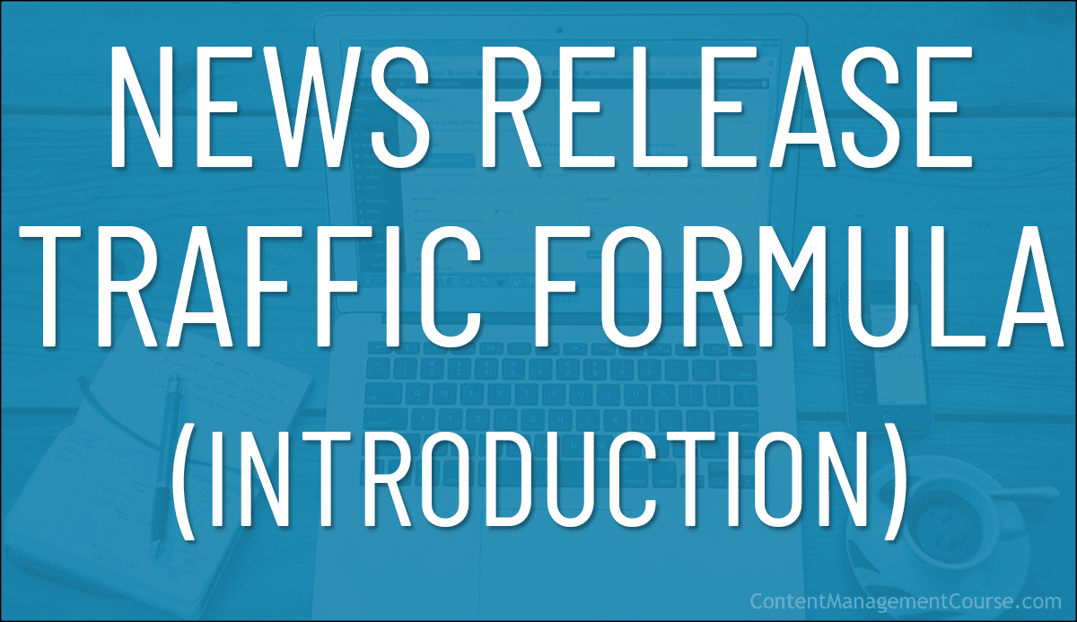 News Release Traffic Formula – Introduction
