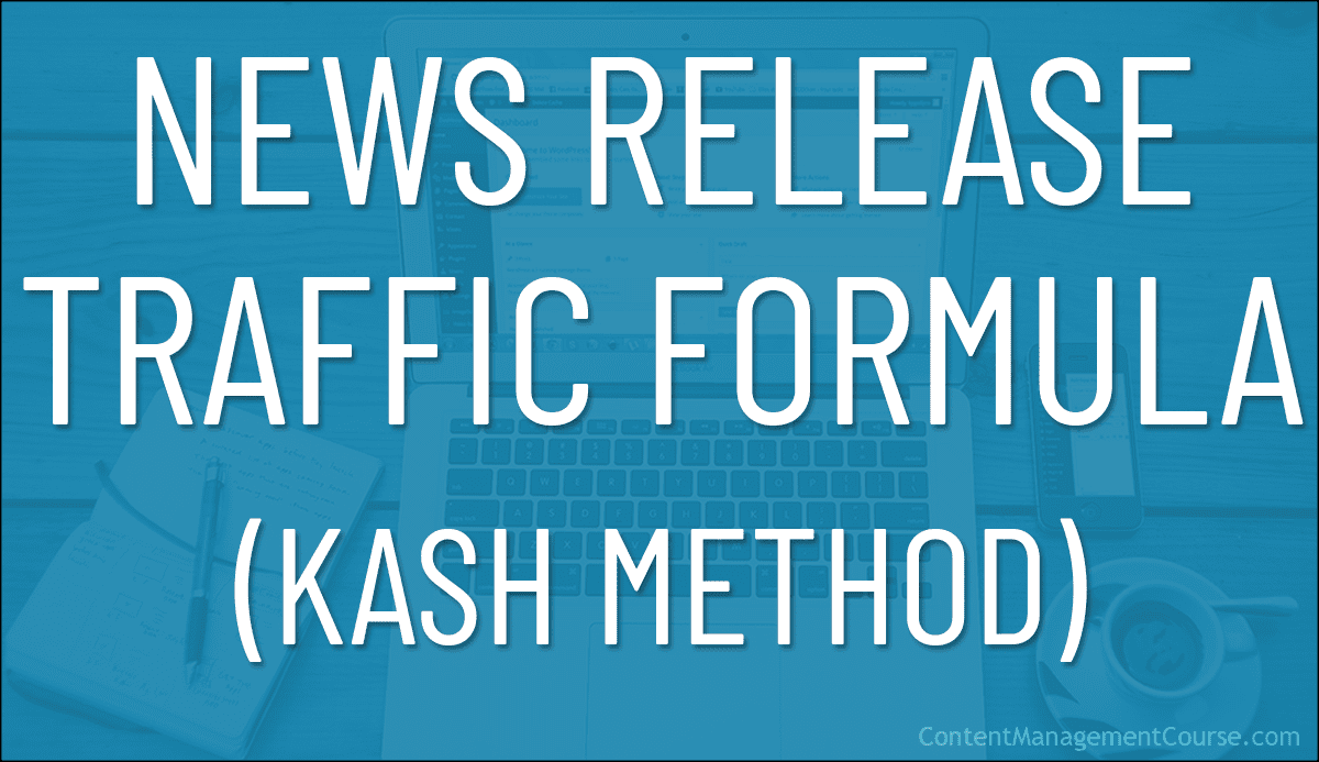 News Release Traffic Formula - Kash Method