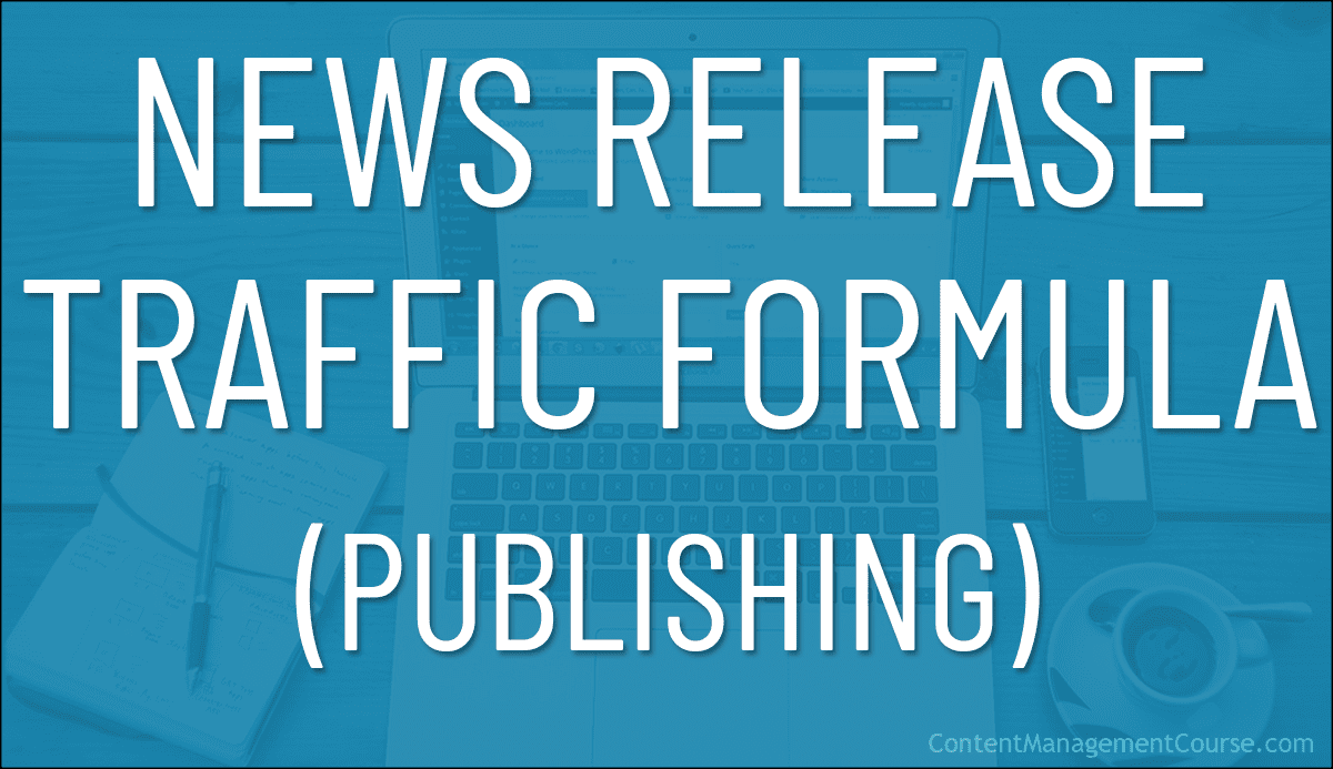 News Release Traffic Formula – Publishing