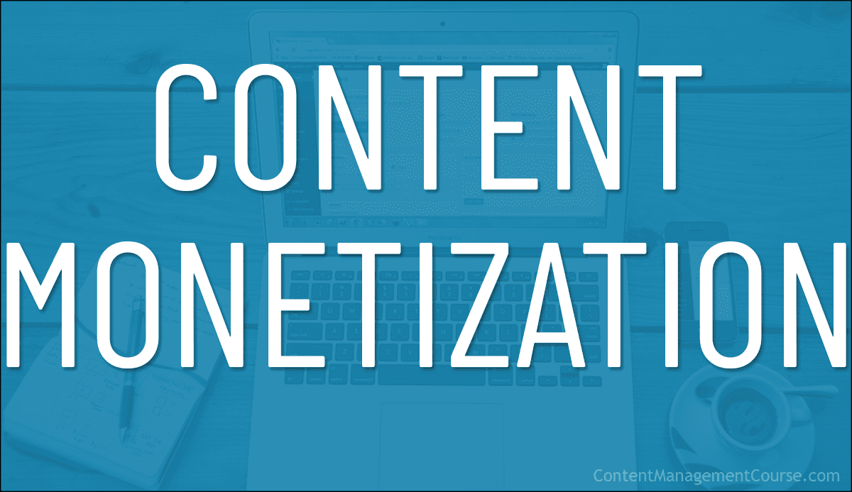 Content Monetization
