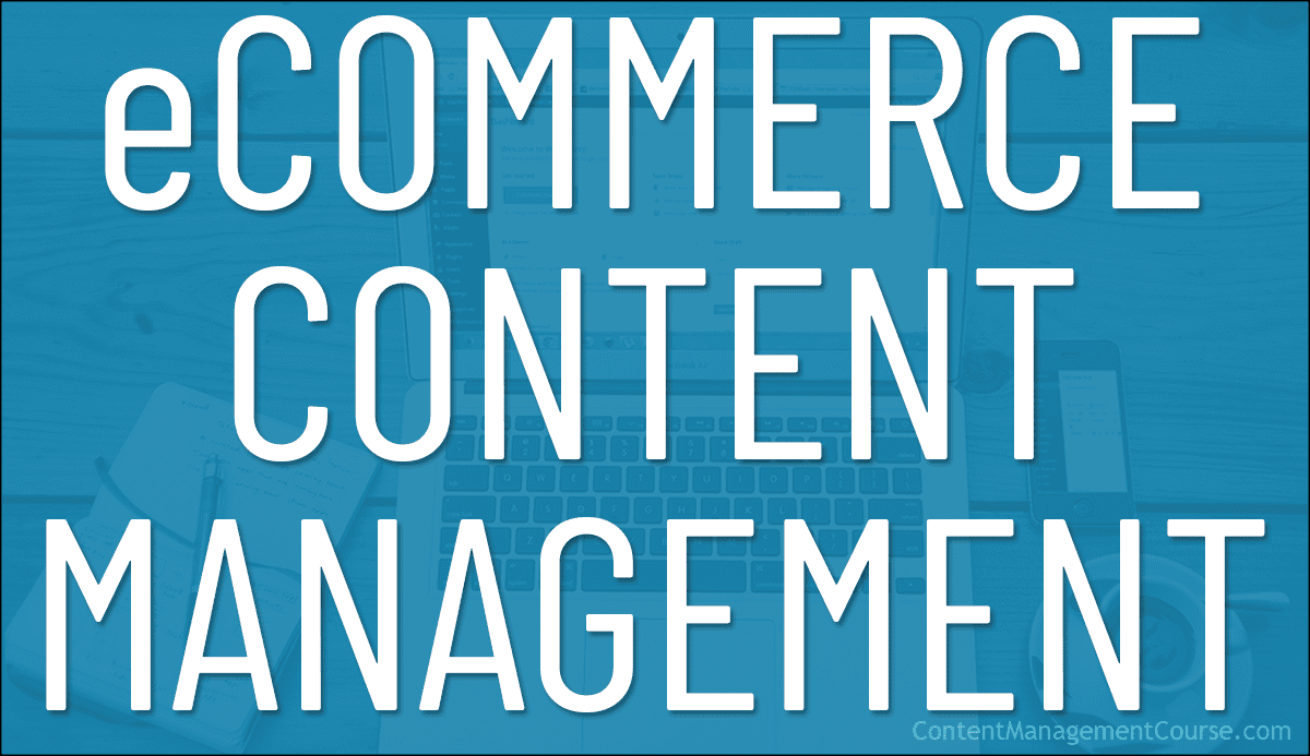 eCommerce Website Content Management