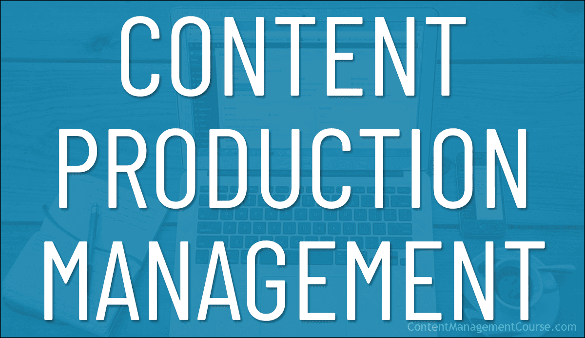 Content Production Management